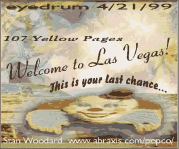 In the Las Vegas Yellow Pages, there are 107 pages of listings under the header ENTERTAINERS.